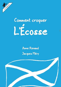 Couverture du mini-livre Comment Croquer : L'Ecosse