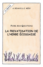 Couverture du mini-livre Foire Aux Questions : La privatisation de l'herbe écossaise